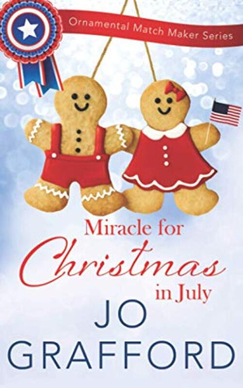Book cover for "Miracle for Christmas in July" by Jo Grafford