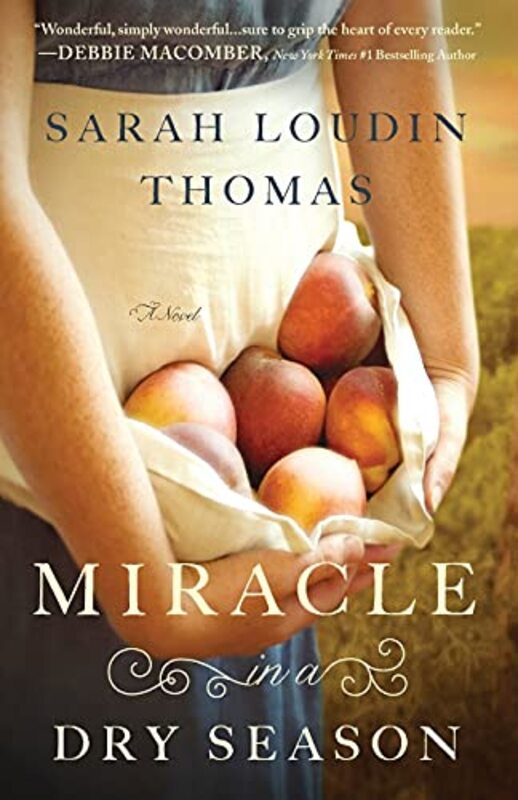 Book cover for "Miracle in a Dry Season" by Sarah Loudin Thomas