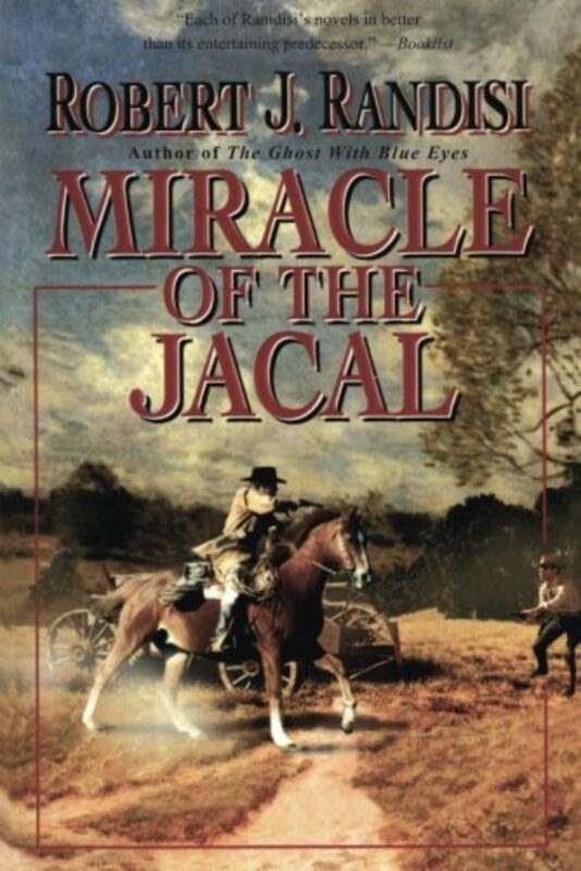 Book cover for "Miracle of the Jacal" by Robert J Randisi