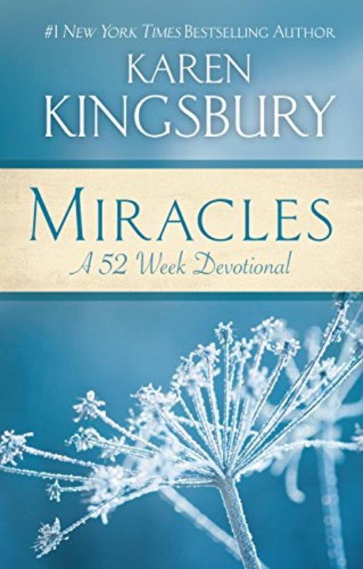 Book cover for "Miracles: A 52-Week Devotional" by Karen Kingsbury