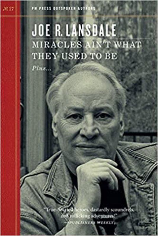 Book cover for "Miracles Ain't What They Used to Be" by Joe R Lansdale