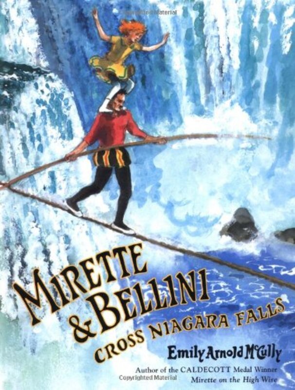 Book cover for "Mirette and Bellini Cross Niagara Falls" by Emily Arnold McCully