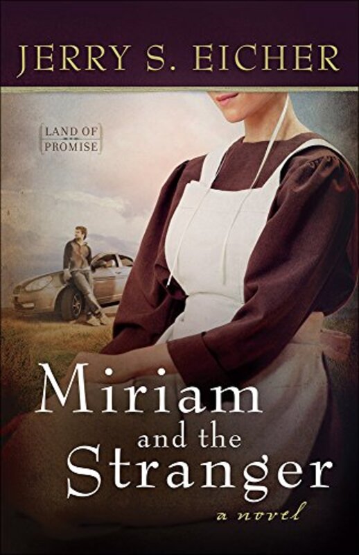 Book cover for "Miriam and the Stranger" by Jerry S Eicher