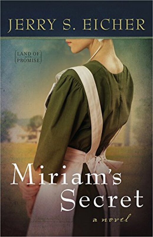 Book cover for "Miriam's Secret" by Jerry S Eicher