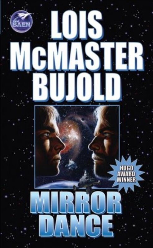 Book cover for "Mirror Dance" by Lois McMaster Bujold