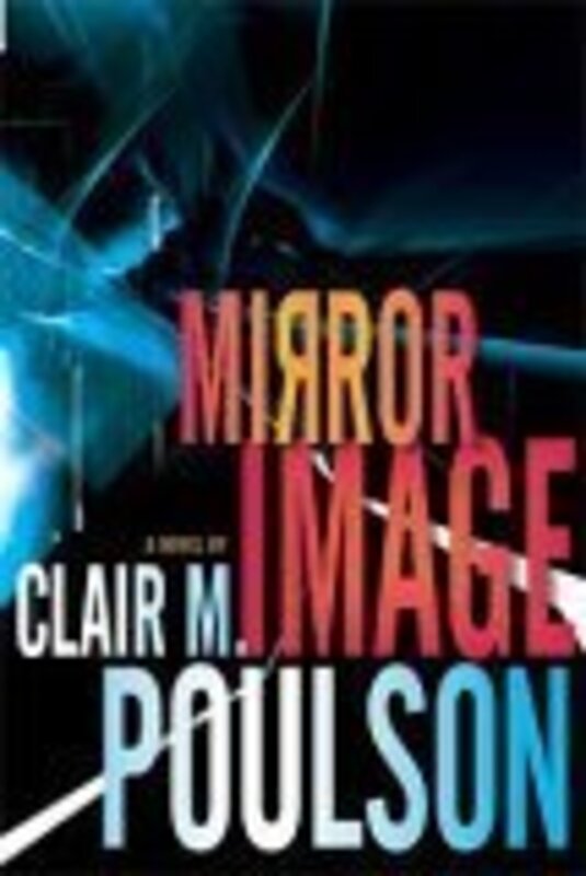 Book cover for "Mirror Image" by Clair M Poulson