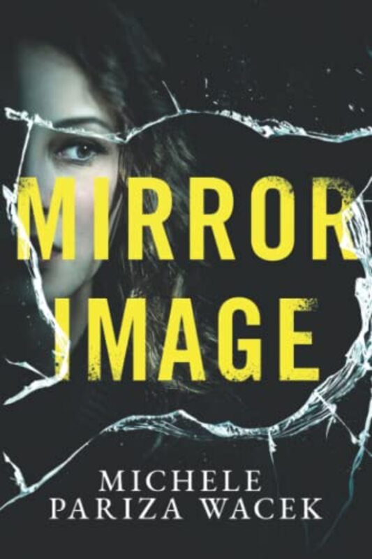 Book cover for "Mirror Image" by Michele Pariza Wacek