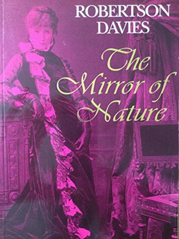Book cover for "Mirror of Nature -OS" by Robertson Davies