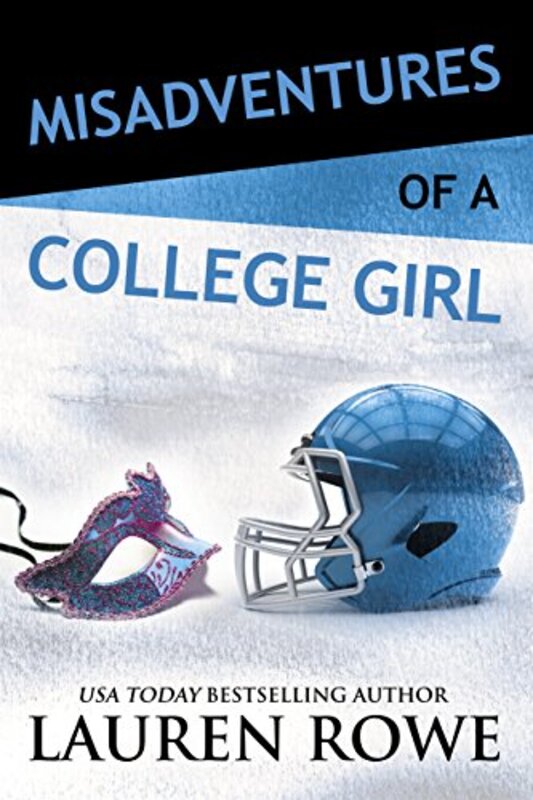 Book cover for "Misadventures of a College Girl" by Lauren Rowe