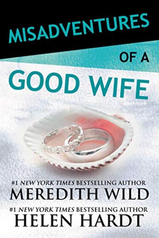 Book cover for "Misadventures of a Good Wife" by Helen Hardt