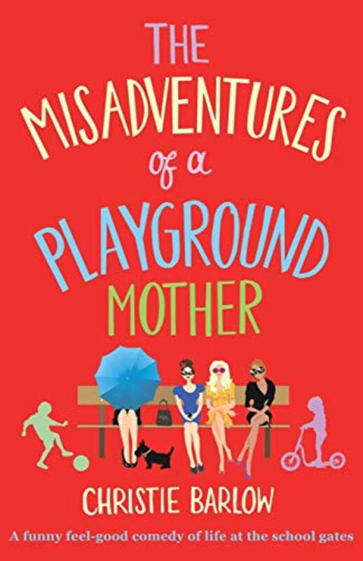 Book cover for "Misadventures of a Playground Mother" by Christie Barlow