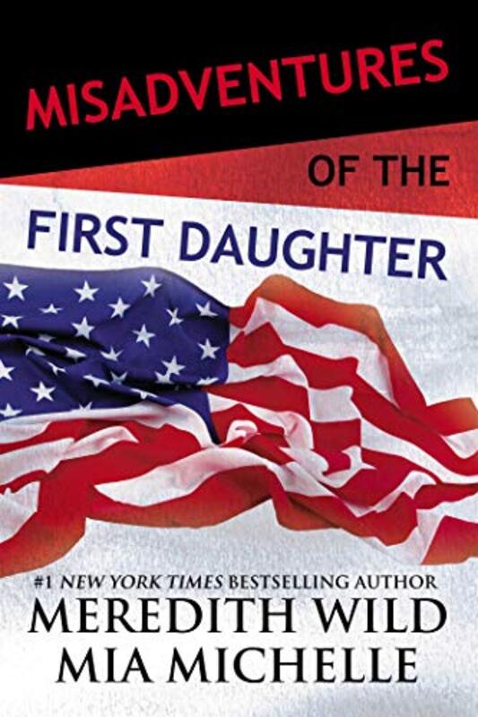 Book cover for "Misadventures of the First Daughter" by Various