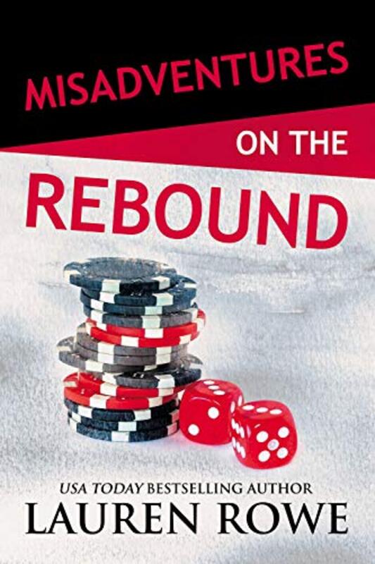 Book cover for "Misadventures on the Rebound" by Lauren Rowe