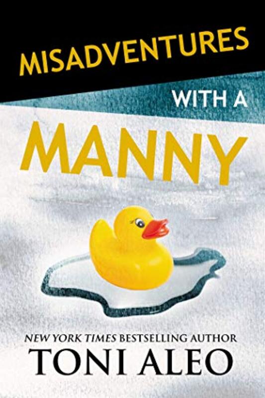 Book cover for "Misadventures with a Manny" by Toni Aleo