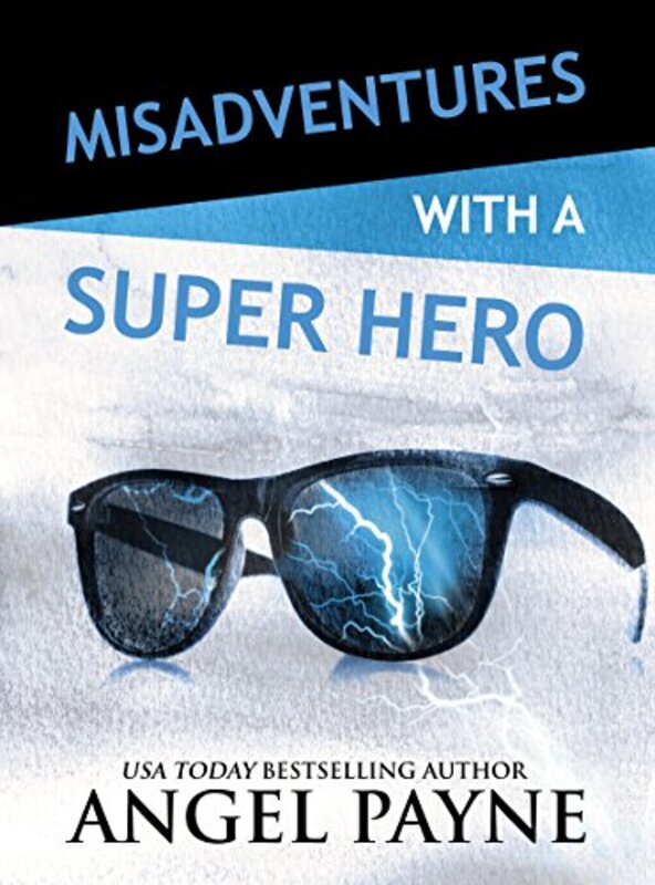 Book cover for "Misadventures with a Super Hero" by Various