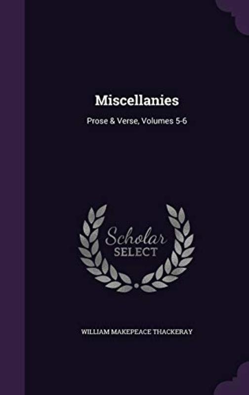 Book cover for "Miscellanies" by William Makepeace Thackeray