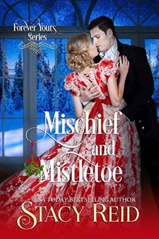 Book cover for "Mischief and Mistletoe" by Stacy Reid