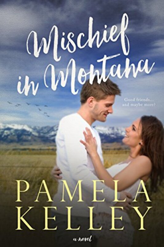 Book cover for "Mischief in Montana" by Pamela M Kelley