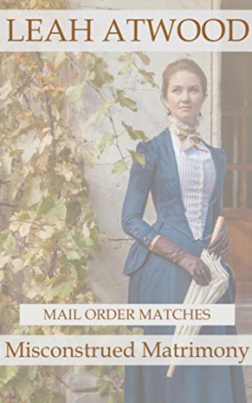 Book cover for "Misconstrued Matrimony" by Leah Atwood