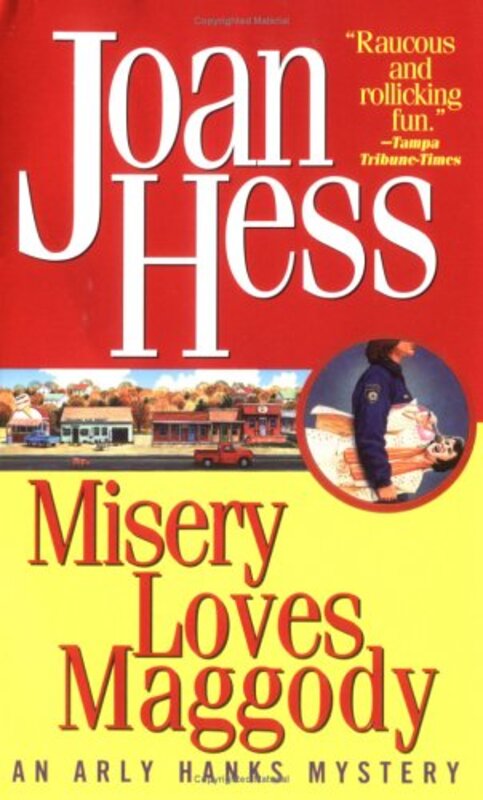 Book cover for "Misery Loves Maggody" by Joan Hess