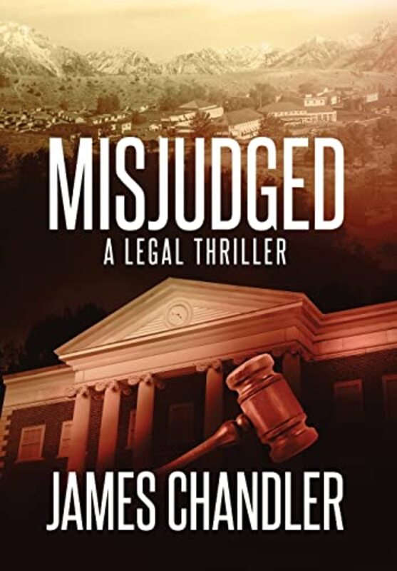 Book cover for "Misjudged" by James Chandler