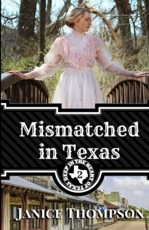 Book cover for "Mismatched in Texas" by Janice Thompson