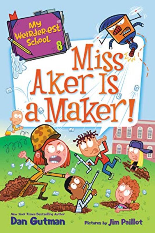 Book cover for "Miss Aker Is a Maker!" by Dan Gutman