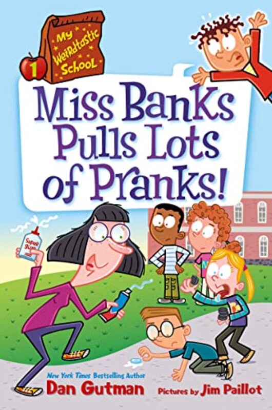 Book cover for "Miss Banks Pulls Lots of Pranks!" by Dan Gutman