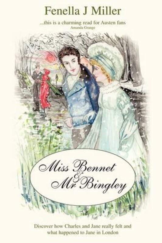 Book cover for "Miss Bennet and Mr. Bingley" by Fenella J Miller