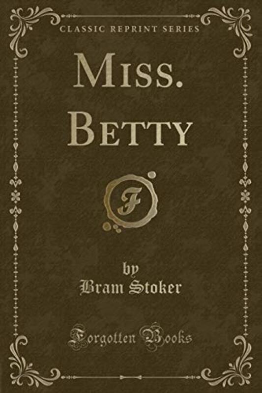 Book cover for "Miss Betty" by Bram Stoker