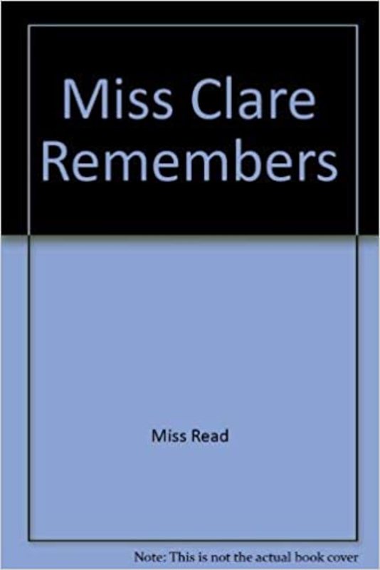 Book cover for "Miss Clare Remembers" by Miss Read