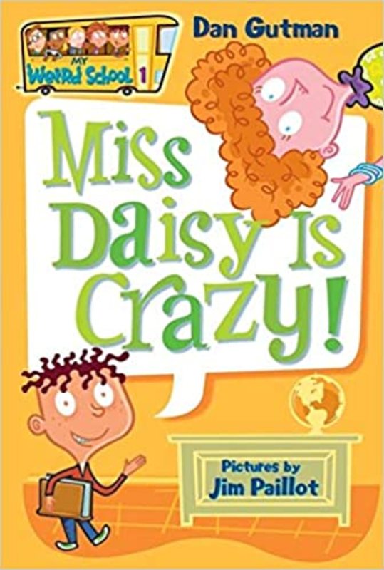 Book cover for "Miss Daisy Is Crazy!" by Dan Gutman