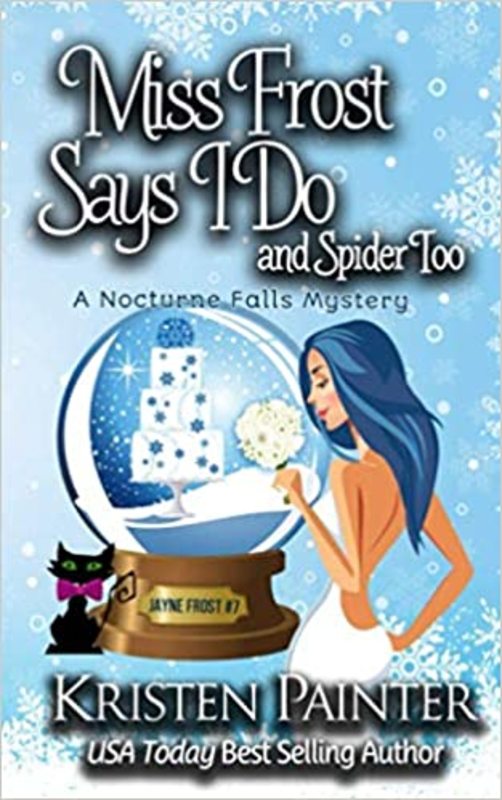 Book cover for "Miss Frost Says I Do" by Kristen Painter