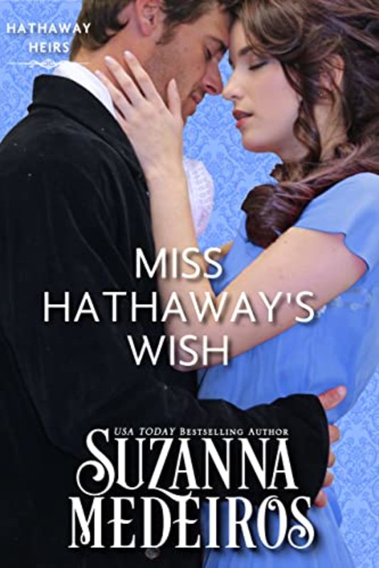 Book cover for "Miss Hathaway's Wish" by Suzanna Medeiros