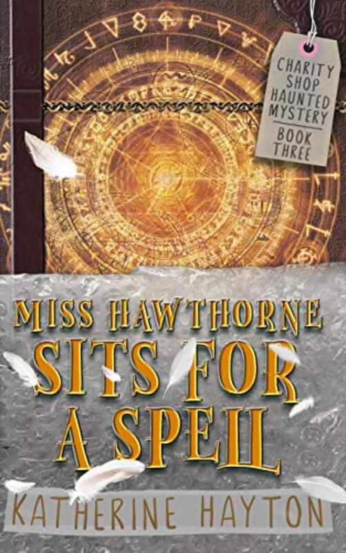 Book cover for "Miss Hawthorne Sits for a Spell" by Katherine Hayton