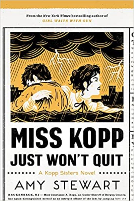 Book cover for "Miss Kopp Just Won't Quit" by Amy Stewart