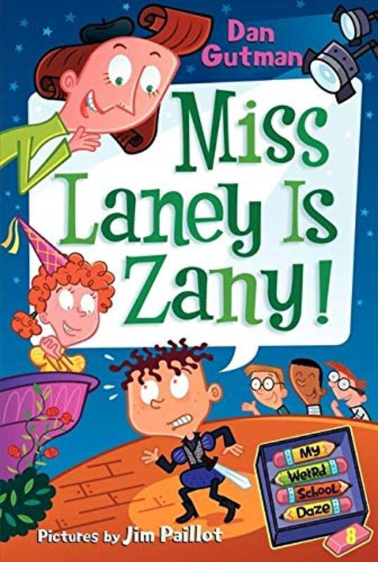 Book cover for "Miss Laney Is Zany!" by Dan Gutman