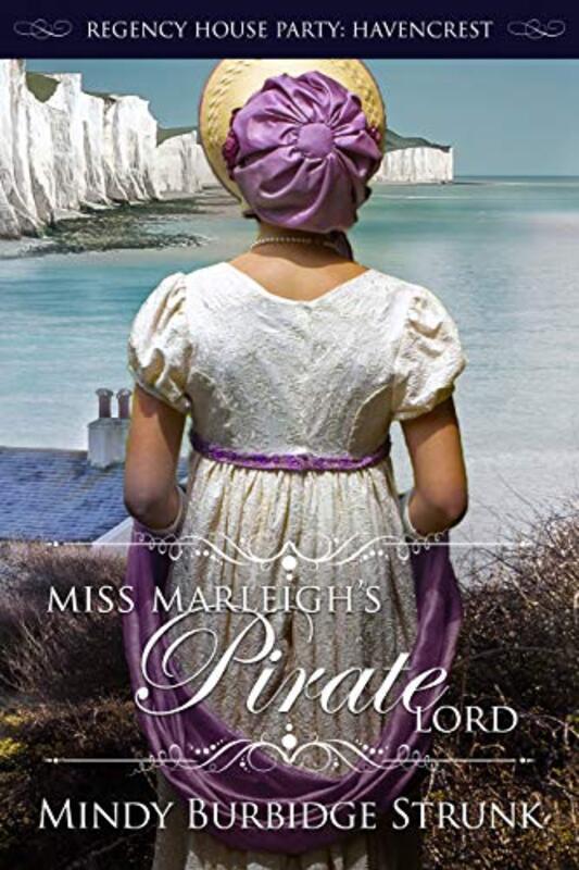 Book cover for "Miss Marleigh's Pirate Lord" by Mindy Burbidge Strunk