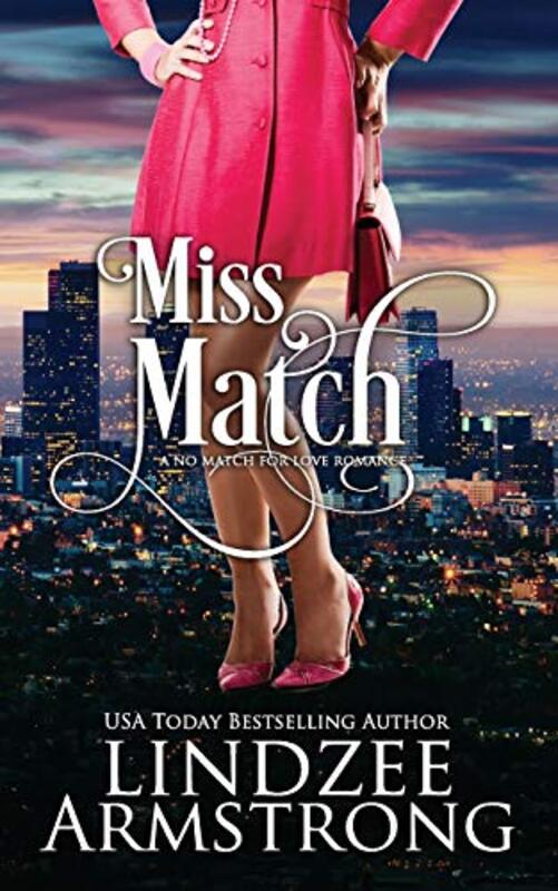 Book cover for "Miss Match" by Lindzee Armstrong