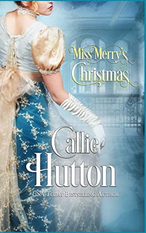 Book cover for "Miss Merry's Christmas" by Callie Hutton