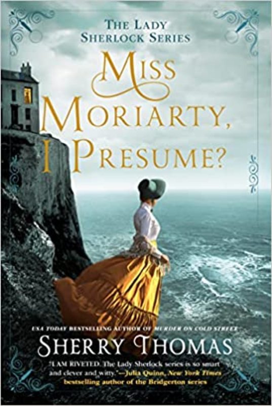 Book cover for "Miss Moriarty, I Presume?" by Sherry Thomas