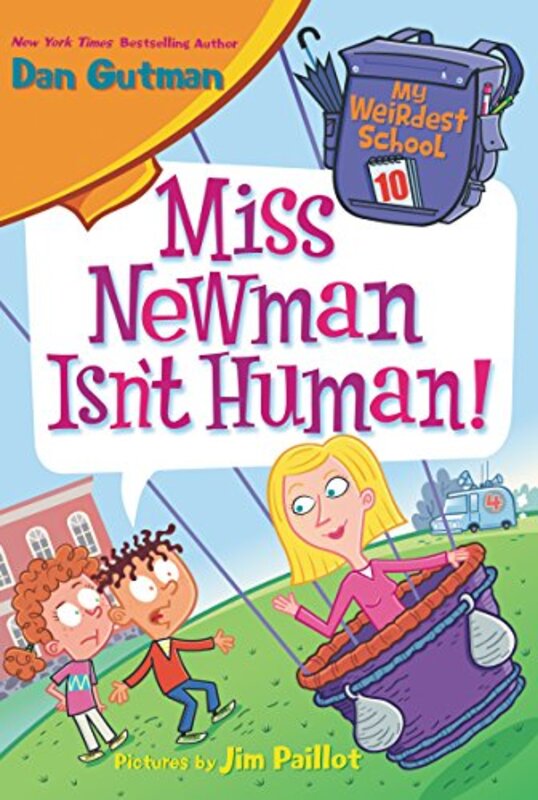 Book cover for "Miss Newman Isn't Human!" by Dan Gutman