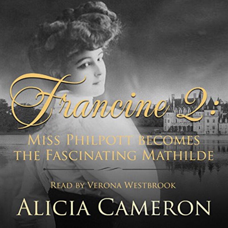 Book cover for "Miss Philpott and the Fascinating Mathilde" by Alicia Cameron