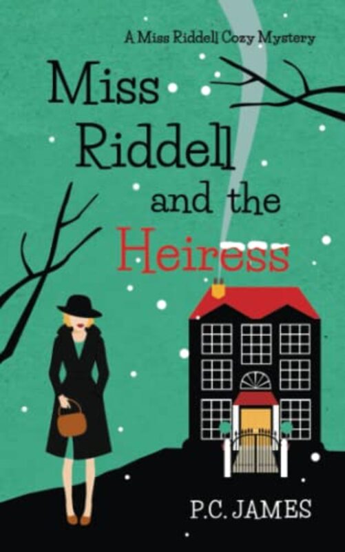 Book cover for "Miss Riddell and the Heiress" by PC James