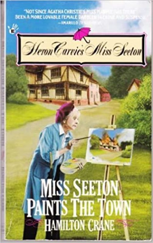 Book cover for "Miss Seeton Paints the Town" by Sarah J Mason