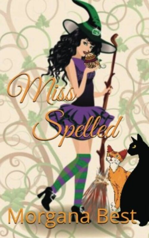 Book cover for "Miss Spelled" by Morgana Best