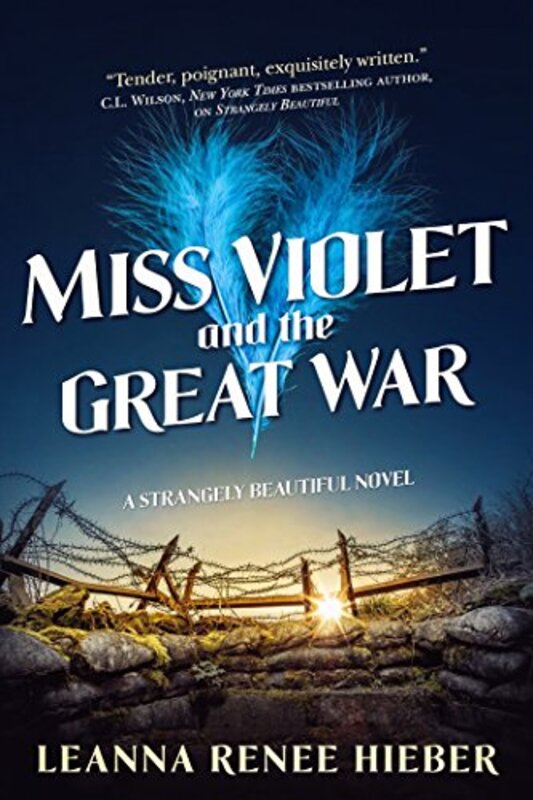 Book cover for "Miss Violet and the Great War" by Leanna Renee Hieber