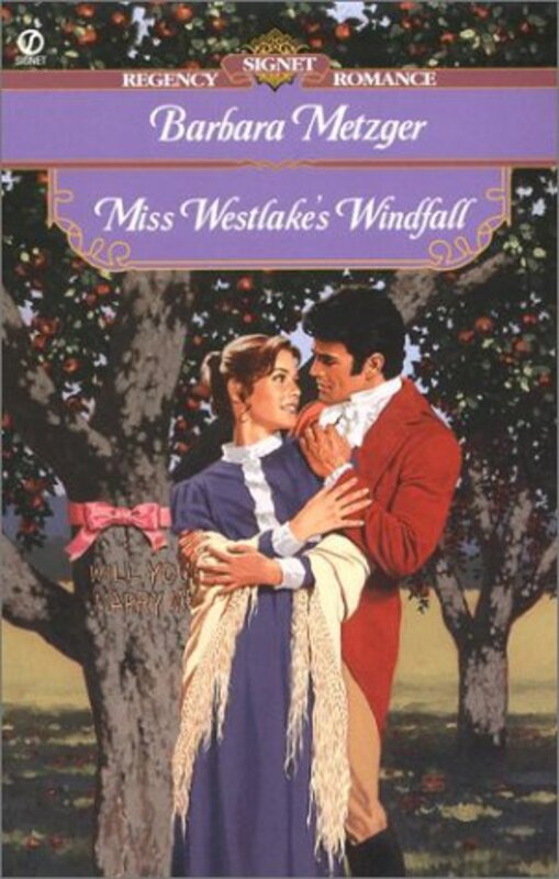 Book cover for "Miss Westlake's Windfall" by Barbara Metzger