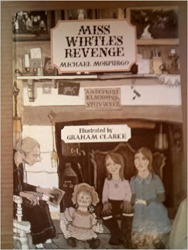 Book cover for "Miss Wirtles Revenge" by Michael Morpurgo