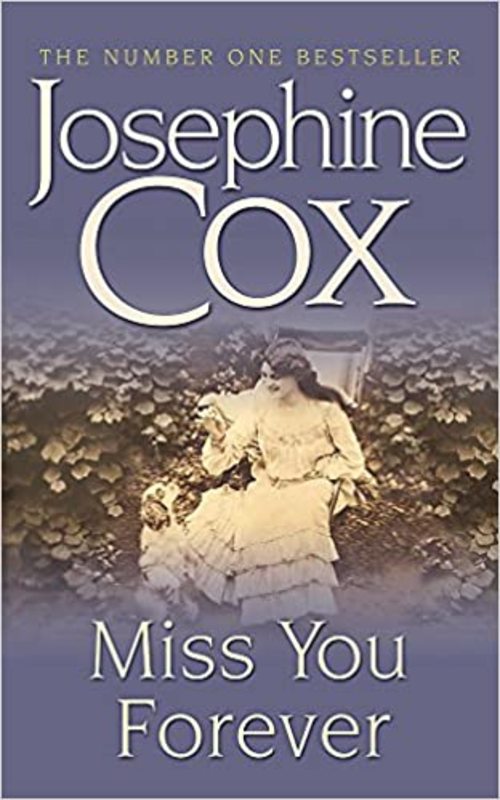 Book cover for "Miss You Forever" by Josephine Cox